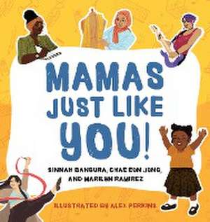 Mamas Just Like You! de Sinnah Bangura