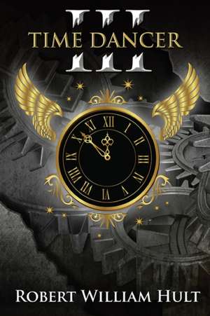 Time Dancer III de Robert William Hult