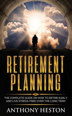 Retirement Planning de Anthony Heston