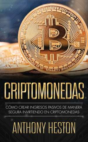 Criptomonedas de Anthony Heston