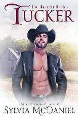 Tucker: Contemporary Western Romance de Sylvia Mcdaniel