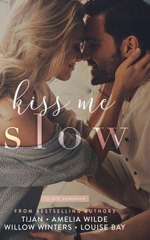 Kiss Me Slow de Tijan