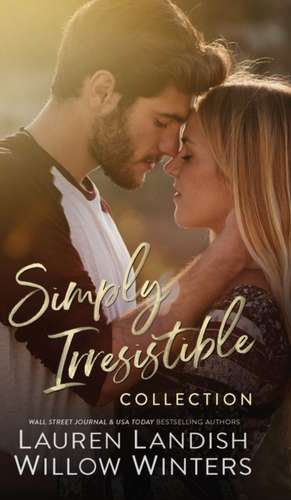 Simply Irresistible de Lauren Landish