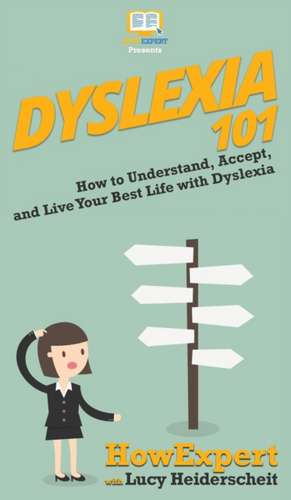 Dyslexia 101 de Howexpert