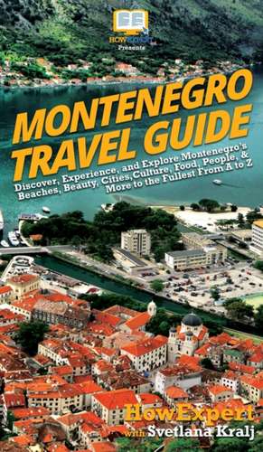 Montenegro Travel Guide de Howexpert