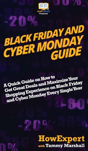 Black Friday and Cyber Monday Guide de Howexpert