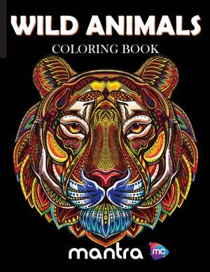 Wild Animals Coloring Book de Mantra