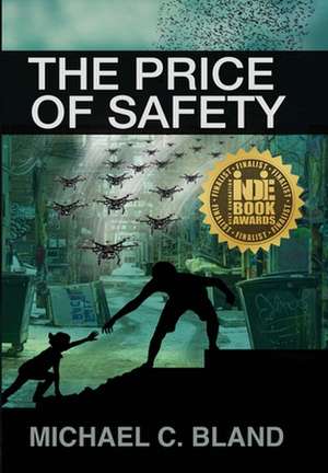 The Price of Safety de Michael C. Bland