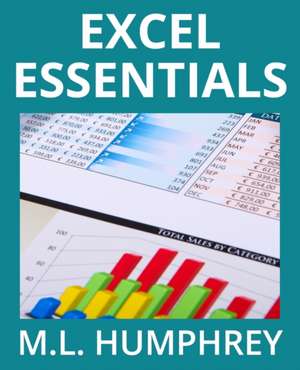 Excel Essentials de M. L. Humphrey