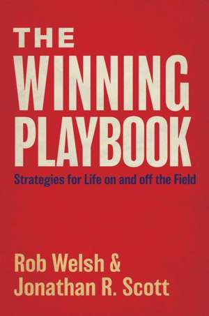 The Winning Playbook de Rob Welsh