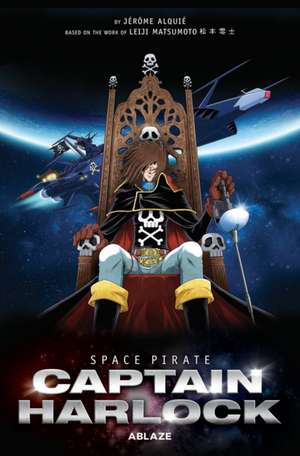 Space Pirate Captain Harlock de Jerome Alquie