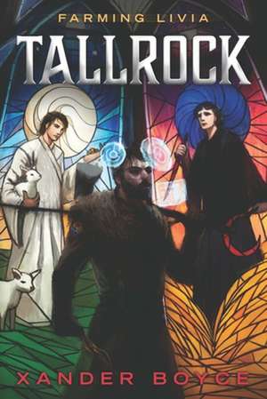 Tallrock: A Fantasy LitRPG Adventure de Xander Boyce