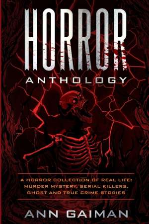 HORROR ANTHOLOGY de Ann Gaiman