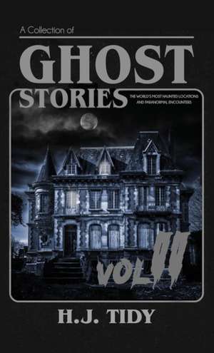 GHOST STORIES VOL II de H. J. Tidy