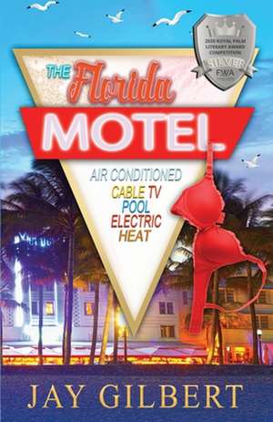 The Florida Motel de Jay Gilbert