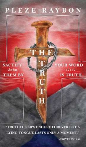 The Truth de Pleze Raybon