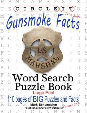 Circle It, Gunsmoke Facts, Word Search, Puzzle Book de Lowry Global Media Llc