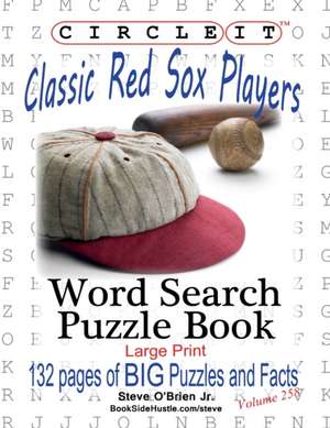 Circle It, Classic Boston Red Sox Players, Word Search, Puzzle Book de Lowry Global Media Llc