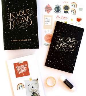 In Your Dreams: A Vision Board Kit to Visualize Your Ambitions and Plan Your Goals de Ilana Griffo