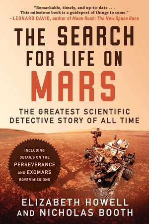 The Search for Life on Mars: The Greatest Scientific Detective Story of All Time de Elizabeth Howell