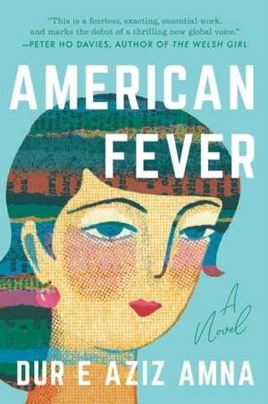 American Fever de Dur E. Aziz Amna