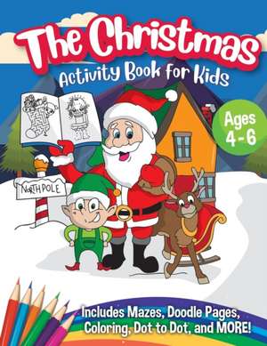 The Christmas Activity Book for Kids - Ages 4-6 de Peanut Prodigy