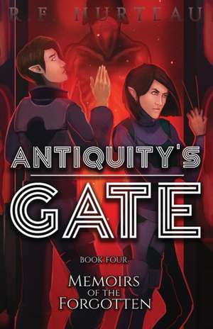 Antiquity's Gate de R. F. Hurteau