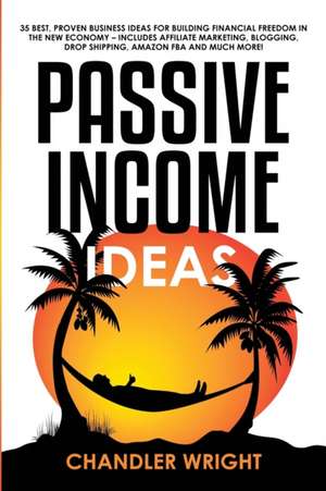 Passive Income de Chandler Wright