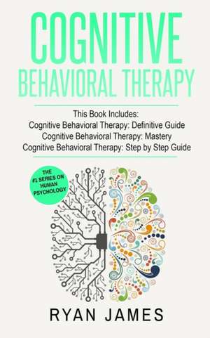 Cognitive Behavioral Therapy de Ryan James