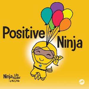 Positive Ninja de Mary Nhin