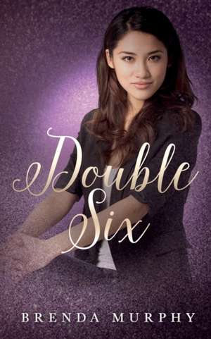 Double Six de Brenda Murphy