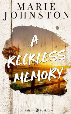 A Reckless Memory de Marie Johnston