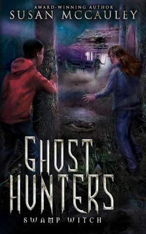 Ghost Hunters de Susan McCauley