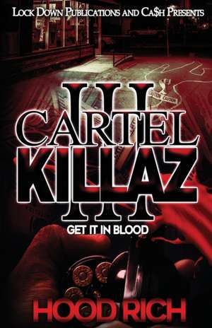 Cartel Killaz 3 de Hood Rich