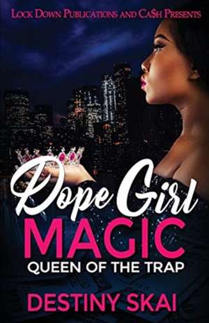 Dope Girl Magic de Destiny Skai