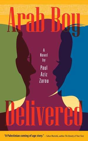 Arab Boy Delivered de Paul Aziz Zarou