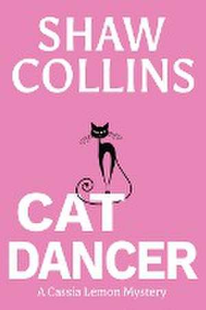 Cat Dancer de Shaw Collins