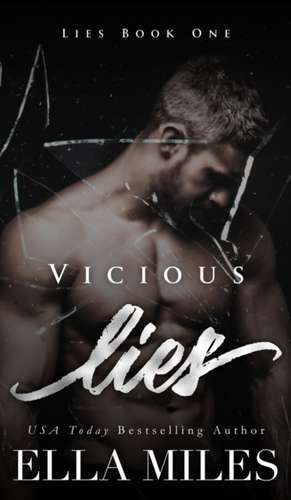 Vicious Lies de Ella Miles