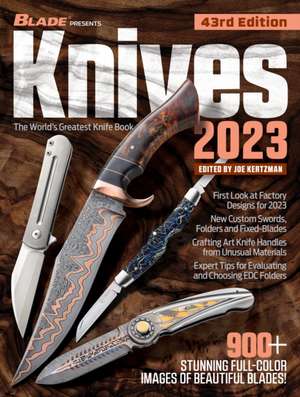 Knives 2023, 43rd Edition de Joe Kertzman