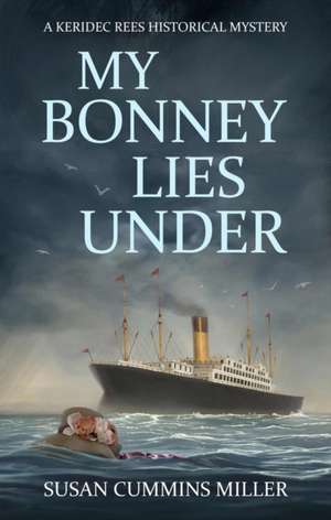 My Bonnie Lies Under de Susan Cummins Miller