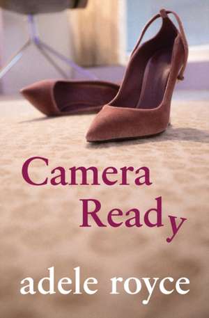 Camera Ready de Adele Royce