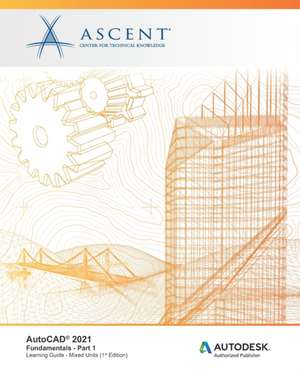 AutoCAD 2021 de Ascent - Center for Technical Knowledge