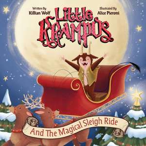 Little Krampus and the Magical Sleigh Ride de Killian Wolf