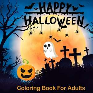 Happy Halloween Coloring Books For Adults de Color Mom