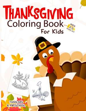 Thanksgiving Coloring Book for Kids Ages 2-5 de Passion Kids