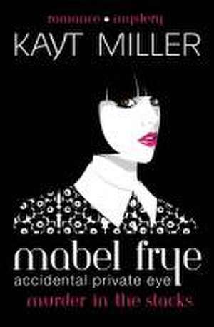 Mabel Frye de Kayt Miller
