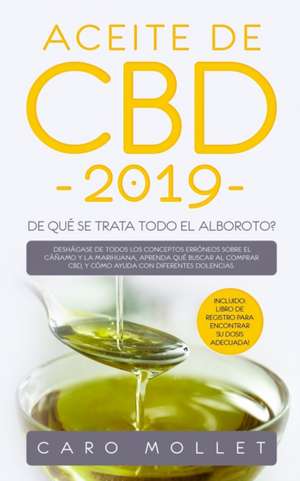 Aceite de CBD 2019 de Caro Mollet