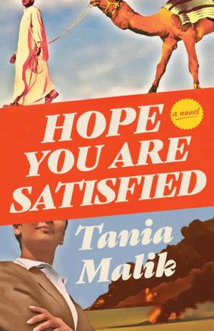 Hope You Are Satisfied de Tania Malik