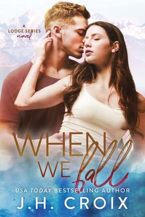 When We Fall de J. H. Croix