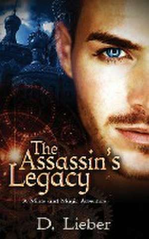 The Assassin's Legacy de D. Lieber